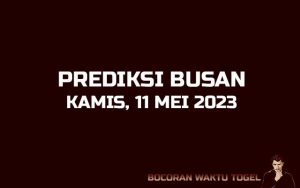 Prediksi Togel Busan 11 Mei 2023