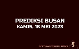 Prediksi Togel Busan 18 Mei 2023