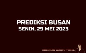 Prediksi Togel Busan 29 Mei 2023