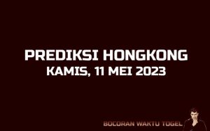 Prediksi Togel Hongkong 11 Mei 2023