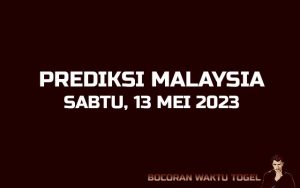 Prediksi Togel Malaysia 13 Mei 2023