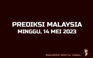 Prediksi Togel Malaysia 14 Mei 2023