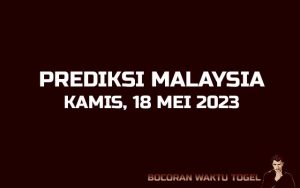 Prediksi Togel Malaysia 18 Mei 2023