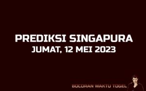 Prediksi Togel Singapura 12 Mei 2023