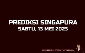 Prediksi Togel Singapura 13 Mei 2023