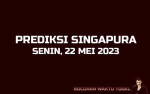 Prediksi Togel Singapura 22 Mei 2023