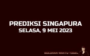 Prediksi Togel Singapura 9 Mei 2023