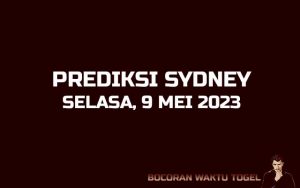 Prediksi Togel Sydney 9 Mei 2023