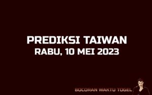 Prediksi Togel Taiwan 10 Mei 2023