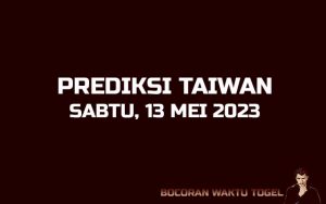 Prediksi Togel Taiwan 13 Mei 2023