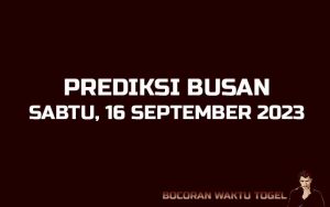 Prediksi Togel Busan 16 September 2023