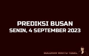 Prediksi Togel Busan 4 September 2023